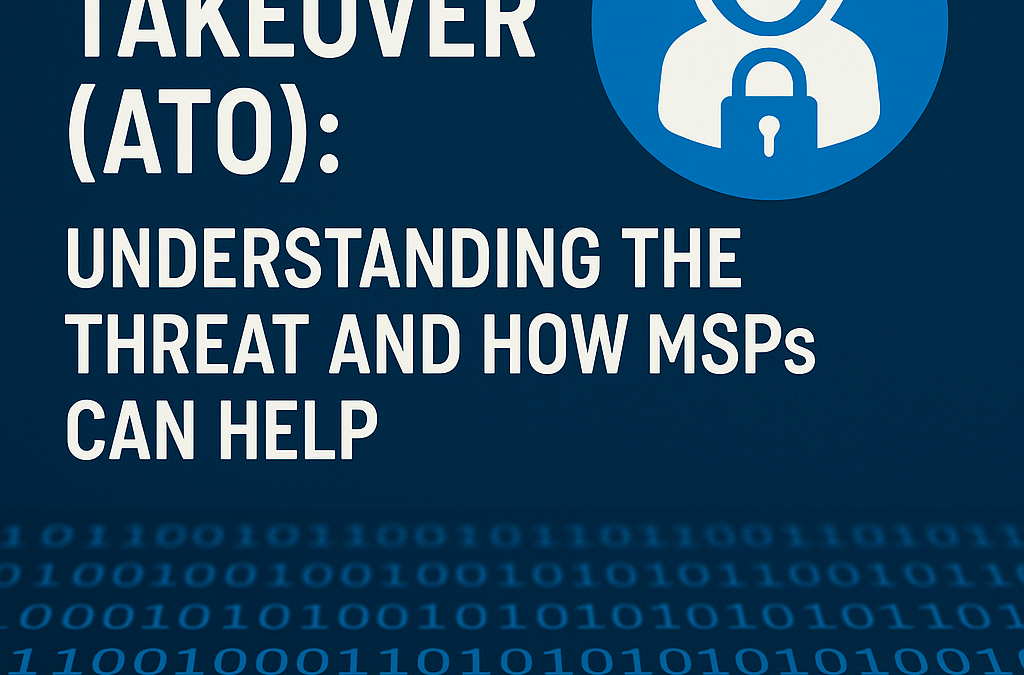 Account Takeover (ATO) Protection for Businesses | MSP Cybersecurity
